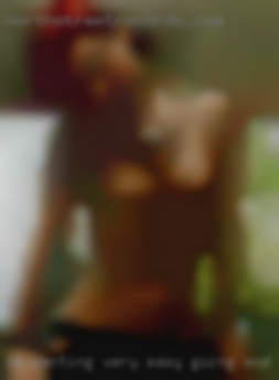 I'm wanting very easy-going and fuck I am to please from Port Huron.