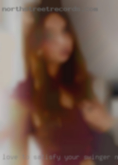Love to satisfy your swinger needs and fuck wants!