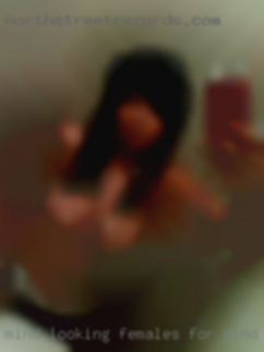Mind looking females for mind, need to spice things up near NJ.